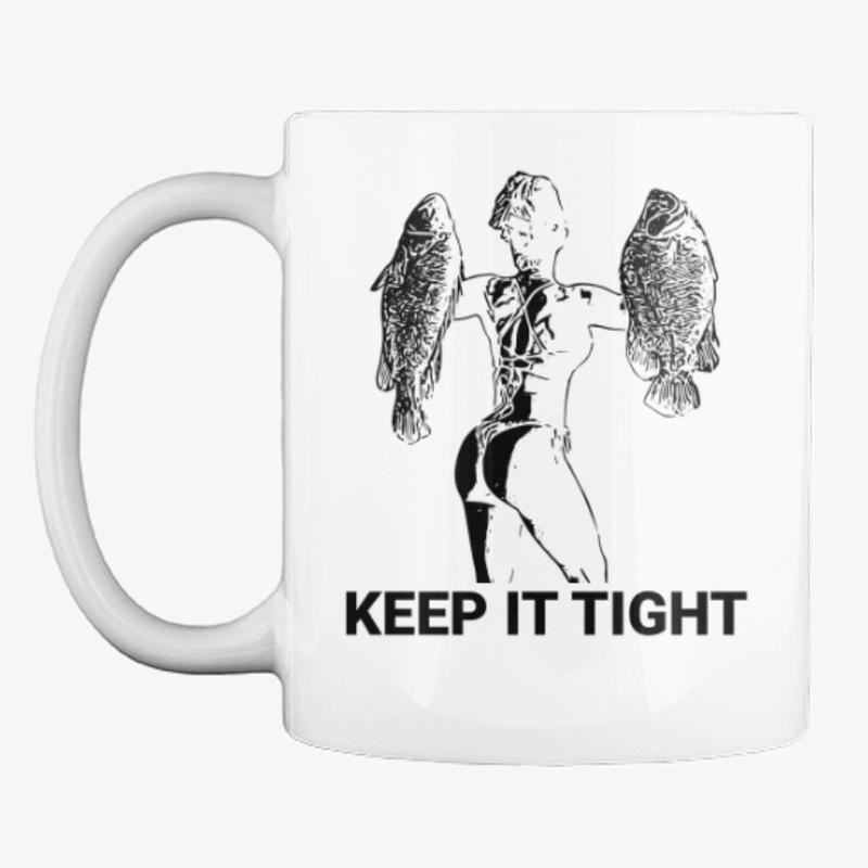 Keep it Tight Mug